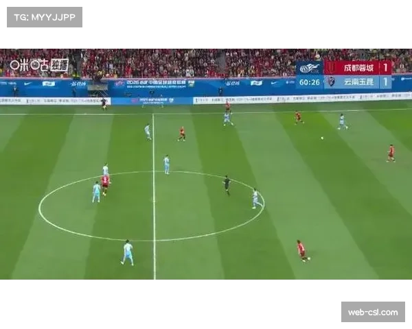 成都蓉城2-1逆转云南玉昆，费利佩替补登场锁定胜局